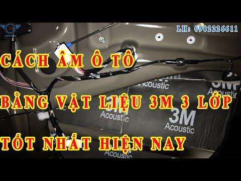 Video Giới thiệu tới AE về vật liệu cách âm,chống ồn ô tô 3M... - youtube