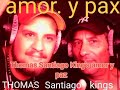 Thoms SANTIAGO King&#39;s Paz y amor