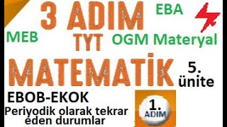 3 Adim Tyt Matematik Ebob Ekok 1. Adım 5. Ünite Meb Eba Yks 2023 Ales Kpss