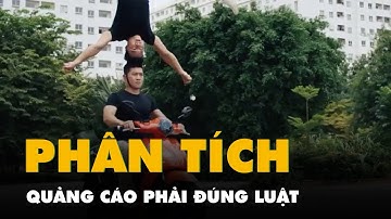 Vụ Quốc Cơ - Quốc Nghiệp chồng đầu chạy xe, luật sư phân tích: Quảng cáo phải đúng luật