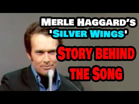 Merle Haggard Timeless Hit: Unveiling the Heartache and Romance of 'Silver Wings'"
