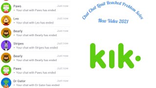 Kik update 2021 | Kik chat limit reached problem solve 2021