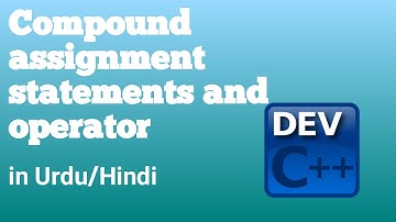 Compound assignment statements and operater| in urdu /hindi