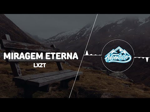 Lxzt - MIRAGEM