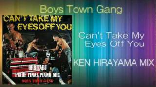 Boys Town Gang - Can't Take My Eyes Off You (KEN HIRAYAMA MIX) chords