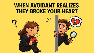 When an Avoidant Realizes They Destroyed Your Heart  Breaking Point of an Avoidant Partner
