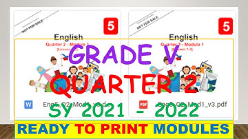 HOW TO USE GRADE 5 READY TO PRINT MODULES Q2 SY 2021 2022