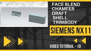 Siemens NX 11 for beginners | Video Tutorial 10 #FaceBlend Chamfer Draft Shell Trim Body