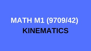 A2 Maths M1: KINEMATIC’S CONCEPTS. Fri, 17 December 2021.