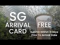 Sg arrival card  filling out process