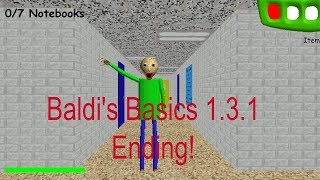 Baldi's Basics 1.3.1 |Ending!