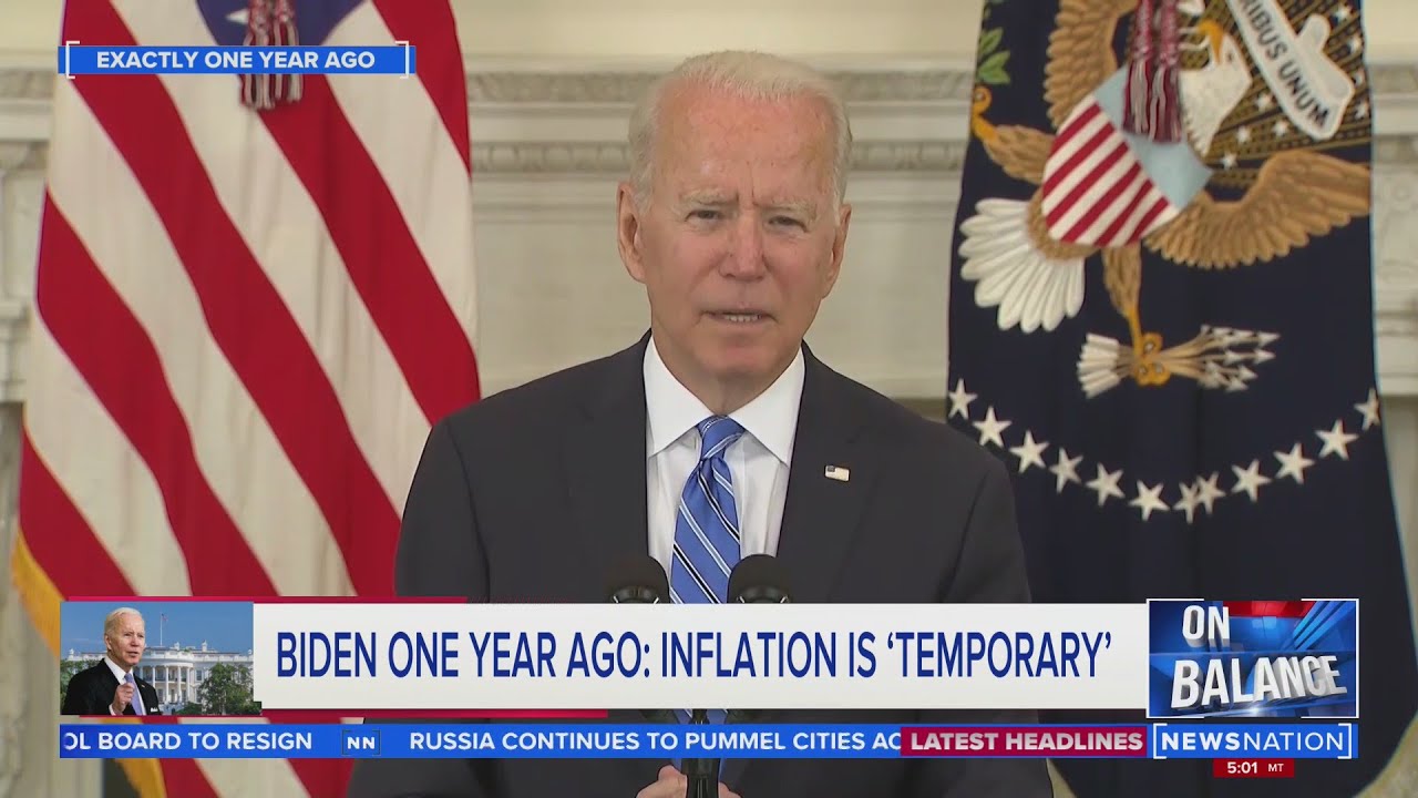 Biden says one year ago 'inflation is temporary' | On Balance