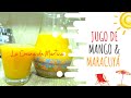 Jugo Tropical de Mango y Maracuyá - Deliciosa Receta!