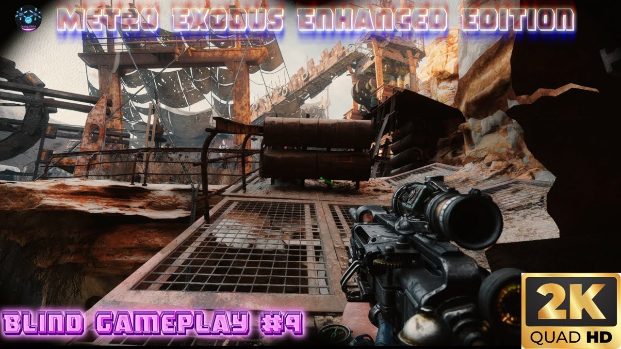 Metro Exodus Enhanced Edition | Blind-Gameplay#9