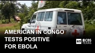 American missionary working in the Congo tests positive for Ebola