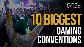 Top 10 Gaming Conventions in North America in 2023 - The Trade Group