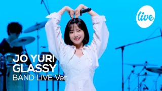 JO YURI  “GLASSY” Band LIVE Concert [it's Live] KPOP live music show