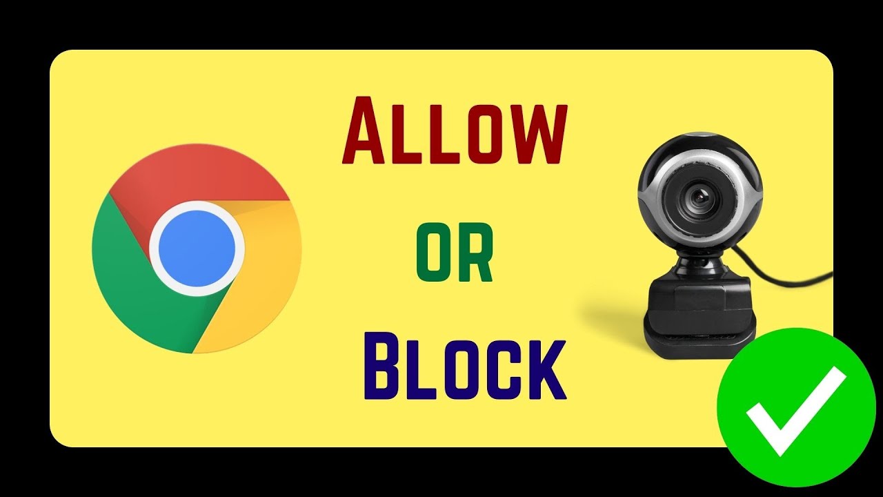 ALLOW or BLOCK Camera Access in Google Chrome [English]