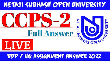 NSOU BDP CCPS-2 FULL LIVE ASSIGNMENT ANSWER 2022 // BDP CCPS2 FULL ASSIGNMENT ANSWER 2022 || NSOU