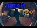 DETRAS TUYO! - Casa embrujada , video de terror en 360