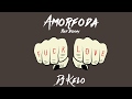 AMORFODA REMIX BAD BUNNY / DJ KELO