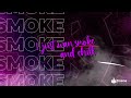 Ninety - Smoke and Chill [Lyric Video]