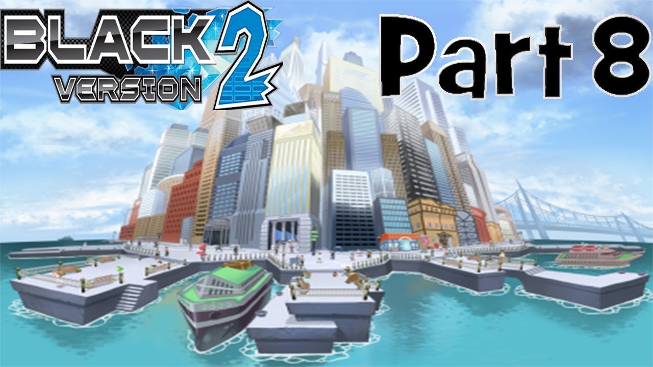 Pokemon Black 2 Episode 8 Castelia City YouTube pokemon-black-2-episode-8-castelia-city-youtube