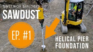 Helical Pier Foundation | Coastal Building Goes Deep | Sawdust EP01