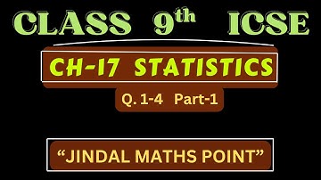 Statistics Class 9 ICSE | Ch-17 Selina | Explanation and Solved Q. 1-5
