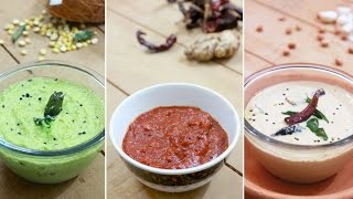 These 3 chutneys goes perfect with all types of idli , dosas and
wadas. ingredients: coriander coconut chutney for grinding fresh
(grated)..............