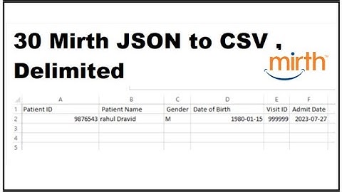 30 Mirth Connect JSON to CSV , Delimited | Simple and Easy