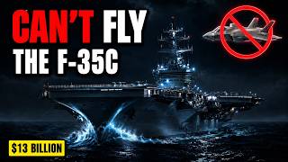 USS Gerald R. Ford: The Supercarrier That Can't Fly the F-35C