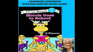 Kids Books Read Aloud Morris Goes To School By B. Wiseman