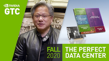 GPU Technology Conference Keynote Oct 2020 | Part 5: "Data Center Infrastructure-on-a-Chip"