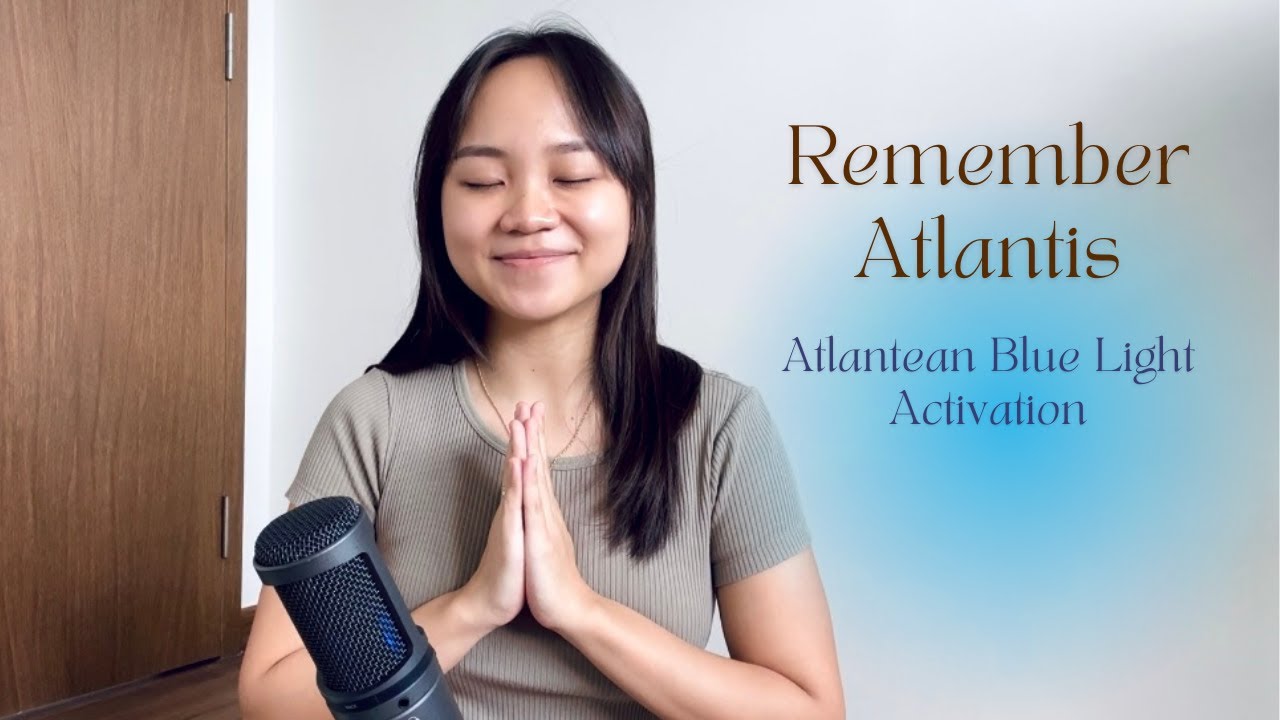Atlantis Blue Light Activation | Light Language & Singing Bowls - YouTube