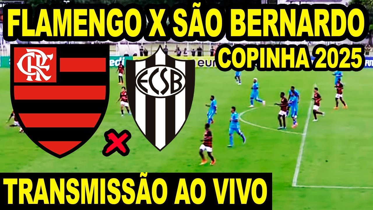 COPINHA 2025: FLAMENGO X SÃO BERNARDO AO VIVO! COPA SÃO PAULO DE ...