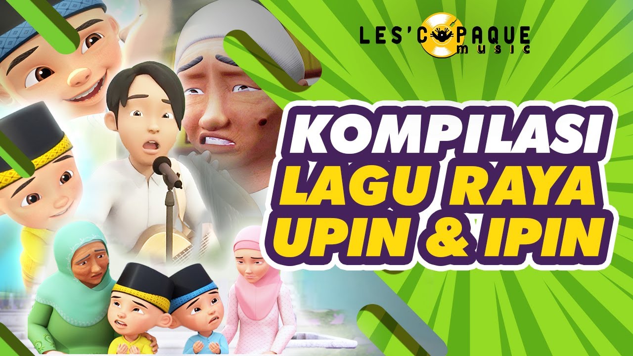 Kompilasi Lagu Raya Upin & Ipin (Full Song)