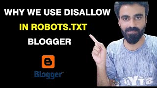 Why we use Disallow in Robotstxt blogger | SEO