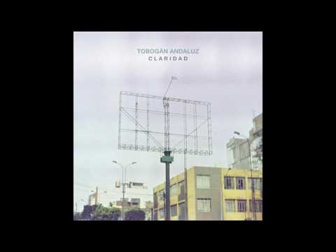 Tobogán Andaluz - Claridad