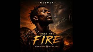 Melody - Feel The Fire