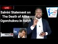 Salvini Statement on the Death of Alika Ogorchukwu in Italy!!