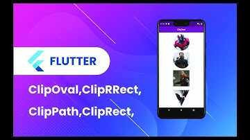 Flutter Widget | 17 | ClipOval, ClipRRect, ClipRect, ClipPath | CustomClipper, Image | Speed Code