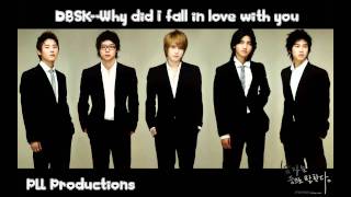 DBSK-Why Did I Fall In Love With You Instrumental Remix