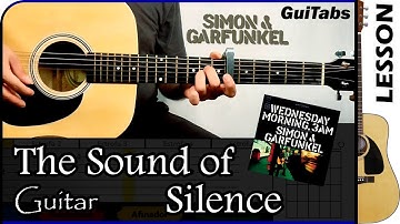 How to play THE SOUND OF SILENCE 🎸 - Simon & Garfunkel / GUITAR Lesson 🎸 / GuiTabs N°018 A
