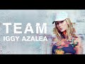 Iggy Azalea Team Clean 