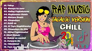 Pinakamahusay na Kanta ng Rap Pilipinas 2024 | New RapTagalog version 2024 | Chill Music💖