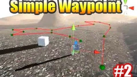 Simple Waypoint Tutorial Unity 5 -  Part 2