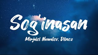 Mirjalol Nematov & Dilnoz - Sog’inasan (Lyrics)