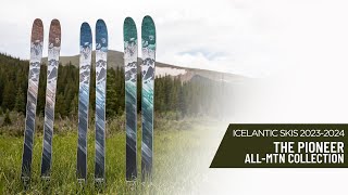 23/24 Icelantic Pioneer All-Mountain Collection