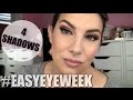 Easy Eye Week! 4-Shadow Look